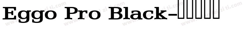 Eggo Pro Black字体转换